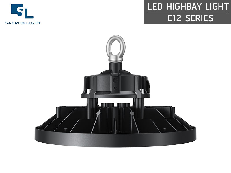 โคมไฟไฮเบย์ LED (LED HIGH BAY) รุ่น E12 Series โคมไฟไฮเบย์ LED (LED HIGH BAY) รุ่น E12 Series