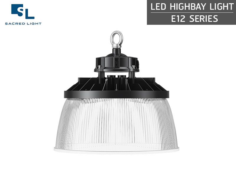โคมไฟไฮเบย์ LED (LED HIGH BAY) รุ่น E12 Series โคมไฟไฮเบย์ LED (LED HIGH BAY) รุ่น E12 Series