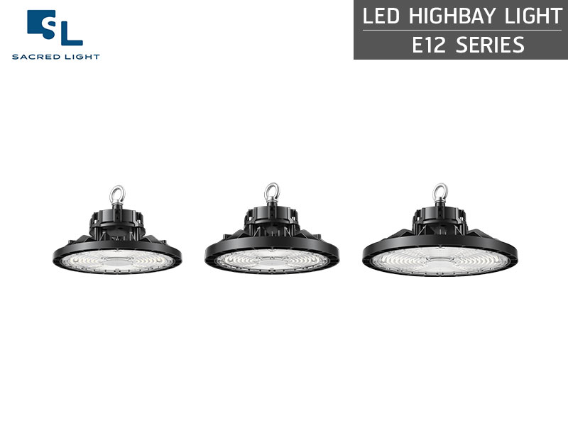 โคมไฟไฮเบย์ LED (LED HIGH BAY) รุ่น E12 Series