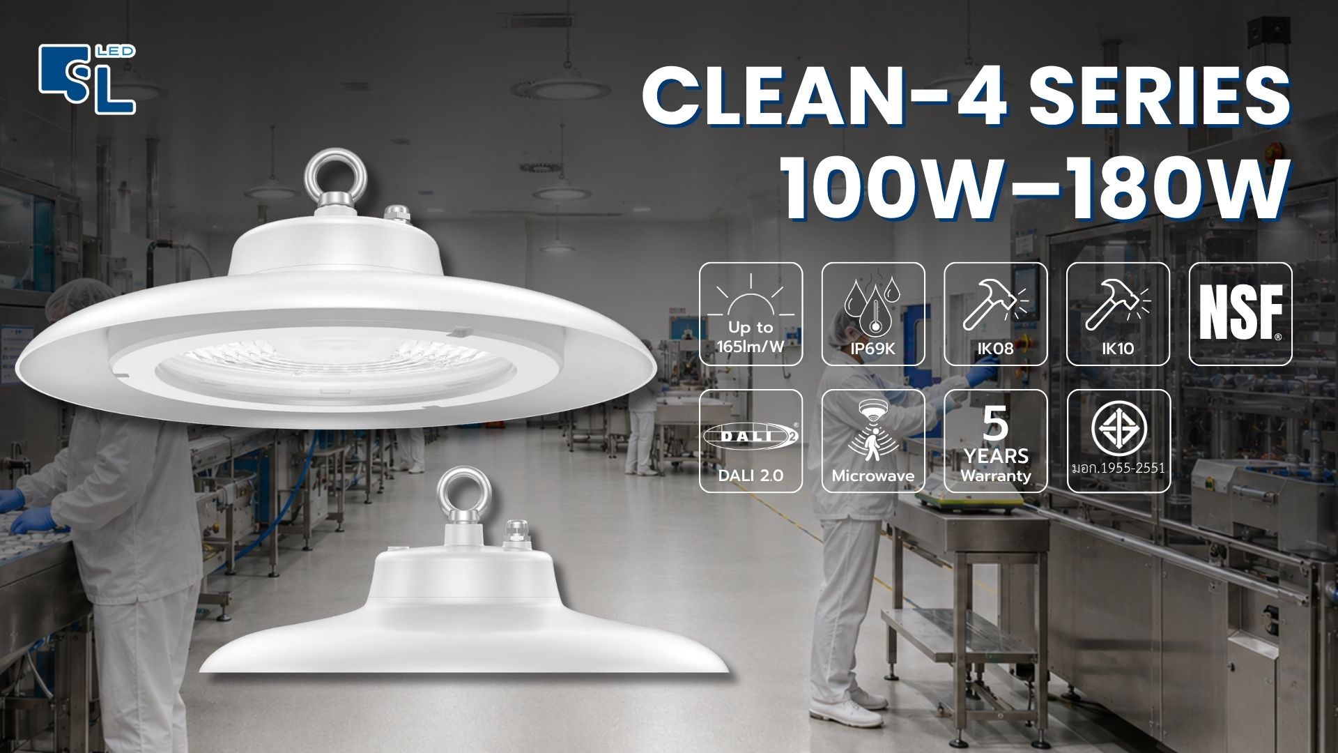 โคมไฟคลีนรูม LED CLEAN-4 Series 100W-180W ประสิทธิภาพ 165 lm/W IP69K IK10 NSF มอก.1955-2551